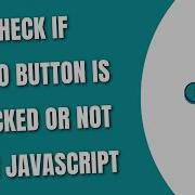 Check If Radio Button Is Checked Or Not In JavaScript HowToCodeSchool Com