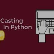 How To Do Type Casting In Python 3 Easy Steps