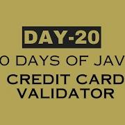Day 20 30 Days Of JAVA Credit Card Validator