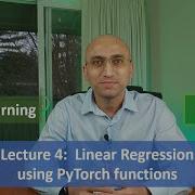 Deep Learning With PyTorch Lecture 4 Linear Regression Using PyTorch Functions