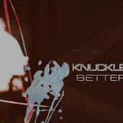 Knuckle Puck Better Late