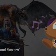 The Witcher 3 Blood And Wine OST Fanfares And Flowers HQ Version