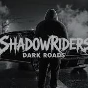 Shadow Riders Dark Roads