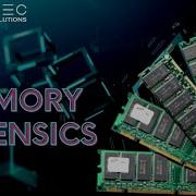 WHAT IS MEMORY FORENSICS EXPLAINED MEMORY FORENSICS