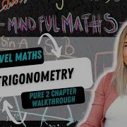 Pure 2 Chapter 6 Trigonometric Identities And Equations A Level Mathematics International