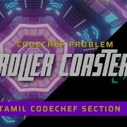 Codechef Roller Coaster Problem In Java Programming Tamil