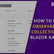 How To Bind Observable Data Collection In Blazor Kanban