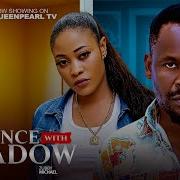 A DANCE WITH SHADOWS ZUBBY MICHAEL AMAKA NWOKOLO MELVIN ODUAH LATEST NOLLYWOOD MOVIE 2026