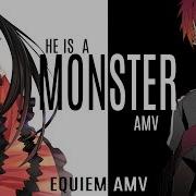 He S A Monster AMV