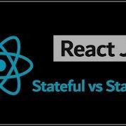 16 React Js Tutorial Stateful Vs Stateless Component