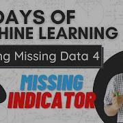 Missing Indicator Random Sample Imputation Handling Missing Data Part 4