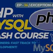 PHP With MySQL Crash Course For Beginners Fast Track To Web Development EP 14 ERROR HANDLING