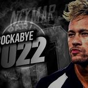 Neymar Jr Clean Bandit Rockabye Crazy Skills And Goals 2020 HD