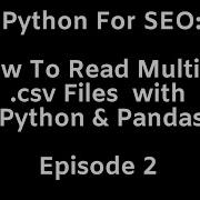 How To Read Multiple CSV Files With Python And Pandas