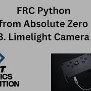 FRC Python From Absolute Zero 8 Limelight Camera
