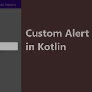 Custom Alert Dialog In Kotlin Custom Alert Dialog Android Studio