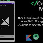 How To Implement Check Internet Connectivity Through LiveData Observer In Android Studio Kotlin