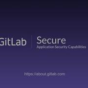 Giving The GitLab Secure Capabilities Click Through Demo