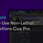 Как использовать нелетальные приложения Cue Pro с Pro Tools