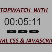 Create Stopwatch With Javascript Html And Css Javascript Stopwatch Timer With Javascript Video
