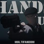 Hands Up Multifandom Mystee