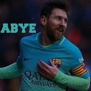 Lionel Messi Rockabye 2018