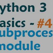 Python 3 Programming Tutorial Subprocess Module