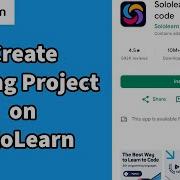 How To Create Your Own Coding Project On SoloLearn App Make Coding Project On SoloLearn App 2024