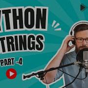 Python String Functions Part 4 Uppercase Lowercase Strip Slicing Split