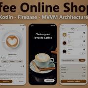Build A Coffee Shop App With Kotlin Firebase In Android Studio Project