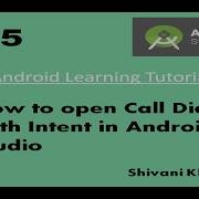 How To Open Call Dialer With Intent Implicit Intent In Android Studio Shivani Khairnar