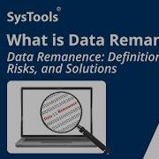 Data Remanence Explained What Is Data Remanence And Its Causes Secure Delete With SysTools Tool