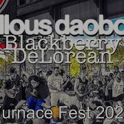 The Callous Daoboys Blackberry DeLorean Multi Cam Furnace Fest 2023