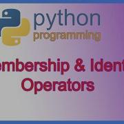 Python Membership And Identity Operators Learn Python Programming APPFICIAL