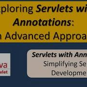 Exploring Servlets With Annotations An Advanced Approach Servlets