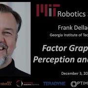 MIT Robotics Frank Dellaert Factor Graphs For Perception And Action