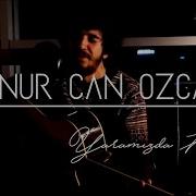 Onur Can Özcan Yaramızda Kalsın