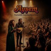 Ayşem Psychedelic Anatolian Rock Arabesk Cover Live Performance