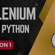 Session 1 Selenium With Python