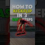 HOW TO KICKFLIP IN 3 EASY STEPS Briancantollie Skateboard Tutorial Kickflip Skateboarding