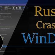 Rust Crash Debugging Using WinDBG Viewing Variables And Stack Of A Crashed Rust Application