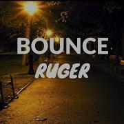 Ruger Bounce Lyrics