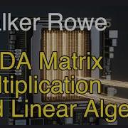CUDA C Matrix Multiplication And Linear Algebra