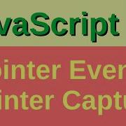 Pointer Events And Pointer Capture Basic JavaScript Fast 67