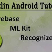 69 Kotlin Android Tutorial ML Kit Firebase Text Recognition