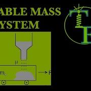 VARIABLE MASS SYSTEMS