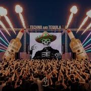 Techno And Tequila