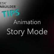 MotionBuilder ProTips Animation Story Mode