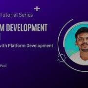 Platform Development Basics Part1 Get Started With Platform Development