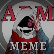 KARMA MEME Undertale AU Dust Sans Flash Warning